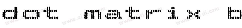 dot matrix bold字体转换